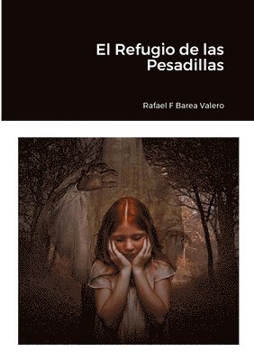Rafa Fernando Barea Valero - Refugio de las Pesadillas, Häftad. Tillgänglighet: Lägg i varukorg