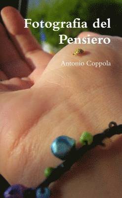 Antonio Coppola - Fotografia Del Pensiero, Häftad. Tillgänglighet: Lägg i varukorg