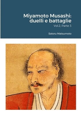 Satoru Matsumoto - Miyamoto Musashi, Häftad