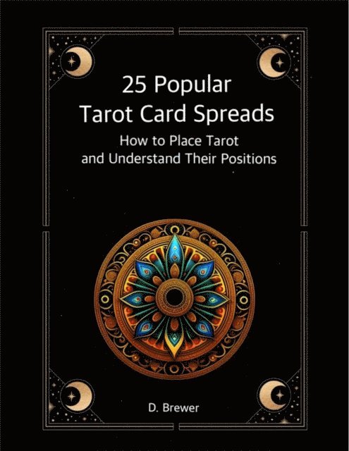 D. Brewer - 25 Popular Tarot Card Spreads, E-bok