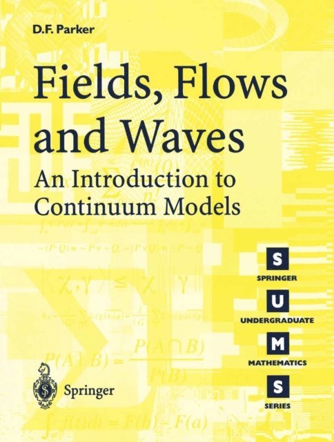David F. Parker - Fields, Flows and Waves, E-bok