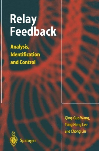 Lin Chong, Tong H. Lee, Qing-Guo Wang - Relay Feedback, E-bok