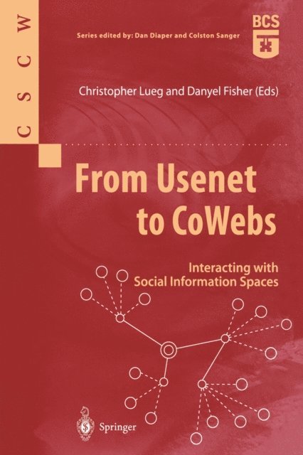 Danyel Fisher, Christopher Lueg - From Usenet to CoWebs, E-bok