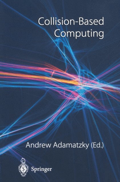 Andrew Adamatzky - Collision-Based Computing, E-bok