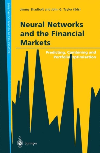 Jimmy Shadbolt - Neural Networks and the Financial Markets, E-bok