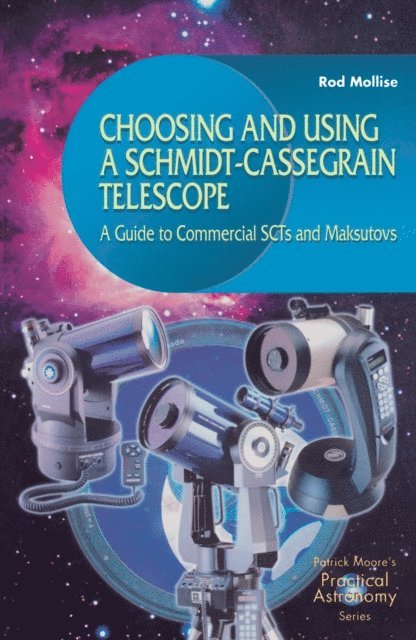 Rod Mollise - Choosing and Using a Schmidt-Cassegrain Telescope, E-bok. Tillgänglighet: Lägg i varukorg