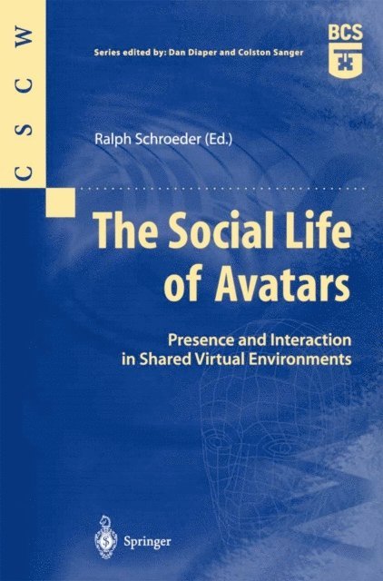 Ralph Schroeder - Social Life of Avatars, E-bok