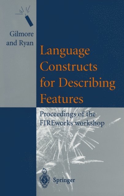 Mark Ryan, Stephen Gilmore - Language Constructs for Describing Features, E-bok