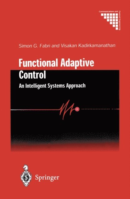 Visakan Kadirkamanathan, Simon G. Fabri - Functional Adaptive Control, E-bok
