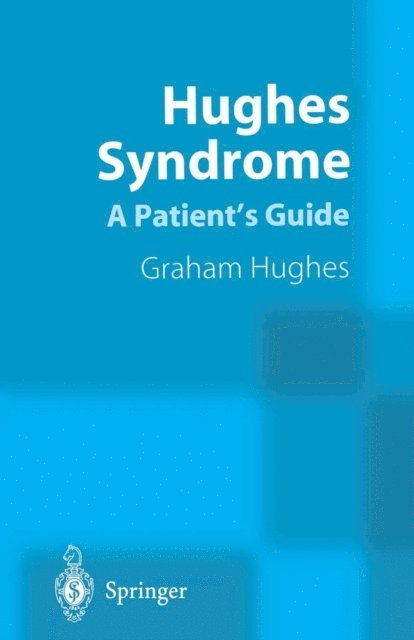 Graham Hughes - Hughes Syndrome, E-bok
