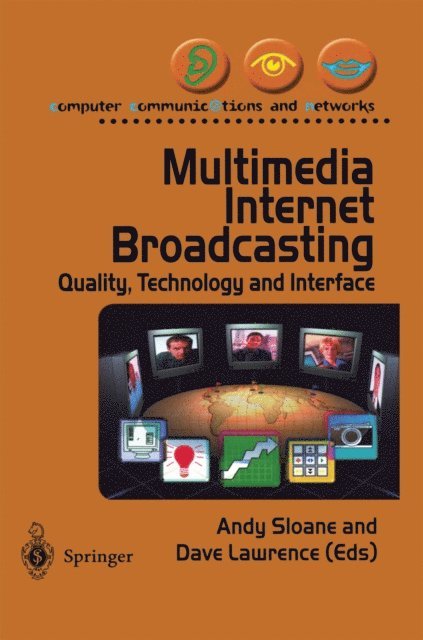 Dave Lawrence, Andy Sloane - Multimedia Internet Broadcasting, E-bok. Tillgänglighet: Lägg i varukorg