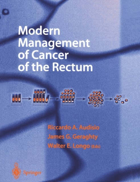 Walter E. Longo, James G. Geraghty, Riccardo A. Audisio - Modern Management of Cancer of the Rectum, E-bok