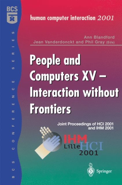 Phil Gray, Jean Vanderdonckt, Ann Blandford - People and Computers XV - Interaction without Frontiers, E-bok