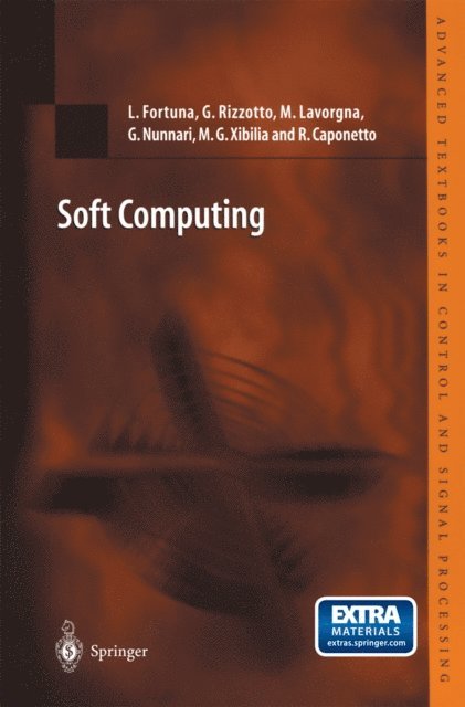 Riccardo Caponetto, Maria Gabriella Xibilia, Giuseppe Nunnari, Mario Lavorgna, Gianguido Rizzotto, Luigi Fortuna - Soft Computing, E-bok