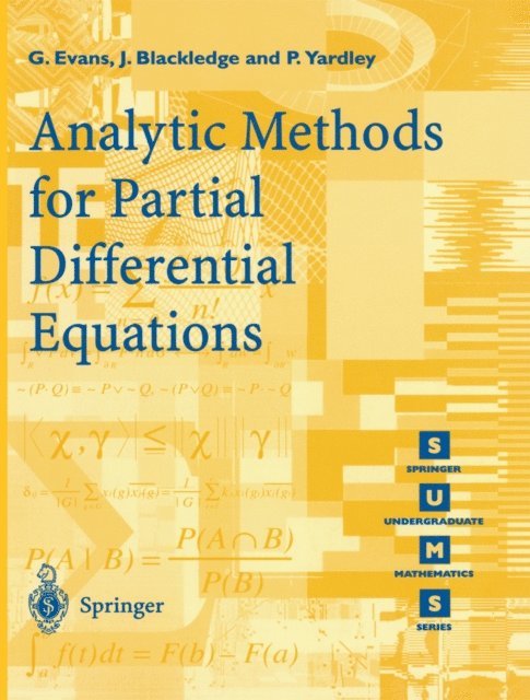 P. Yardley, J. Blackledge, G. Evans - Analytic Methods for Partial Differential Equations, E-bok