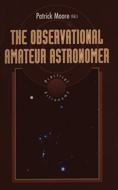 Patrick Moore - Observational Amateur Astronomer, E-bok