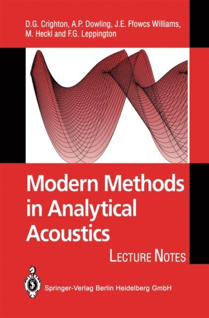 F.A. Leppington, M.A. Heckl, J.E. Ffowcs Williams, Ann P. Dowling, D.G. Crighton - Modern Methods in Analytical Acoustics, E-bok