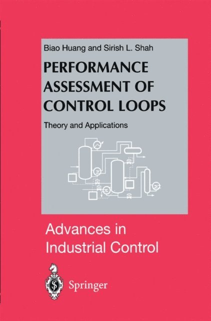 Sirish L. Shah, Biao Huang - Performance Assessment of Control Loops, E-bok