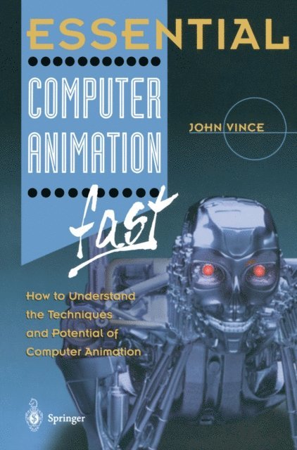 John Vince - Essential Computer Animation fast, E-bok