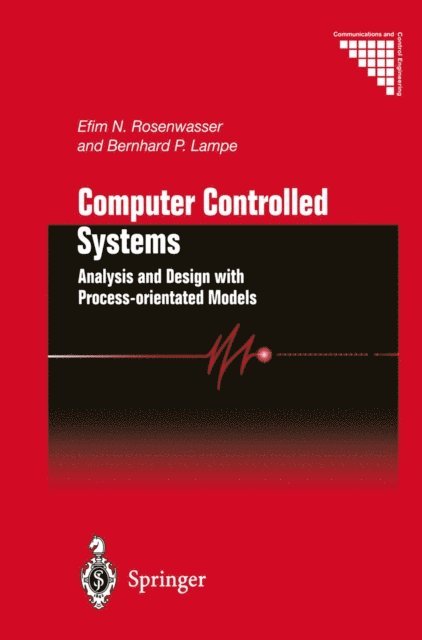 Bernhard P. Lampe, Efim N. Rosenwasser - Computer Controlled Systems, E-bok