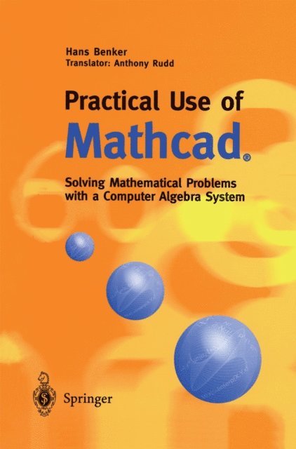 Hans Benker - Practical Use of Mathcad(R), E-bok