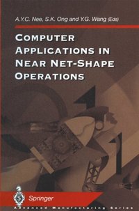 Computer Applications in Near Net-Shape Operations