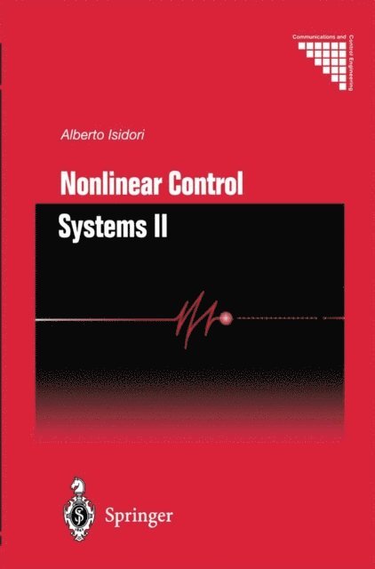 Alberto Isidori - Nonlinear Control Systems II, E-bok