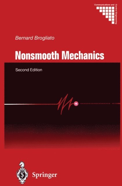 Bernard Brogliato - Nonsmooth Mechanics, E-bok