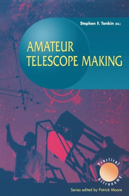 Stephen Tonkin - Amateur Telescope Making, E-bok