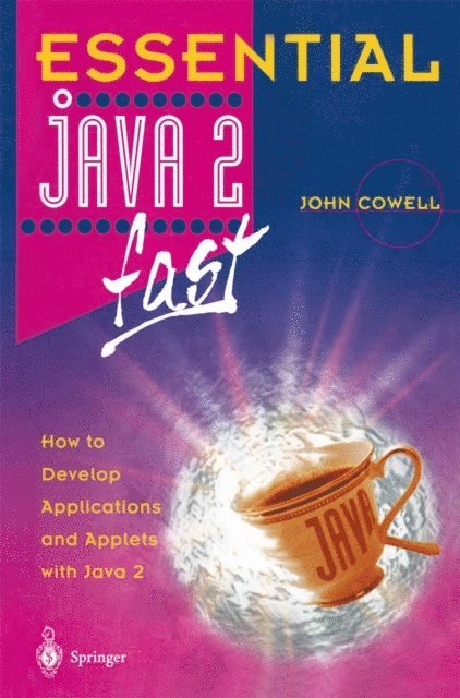 John Cowell - Essential Java 2 fast, E-bok