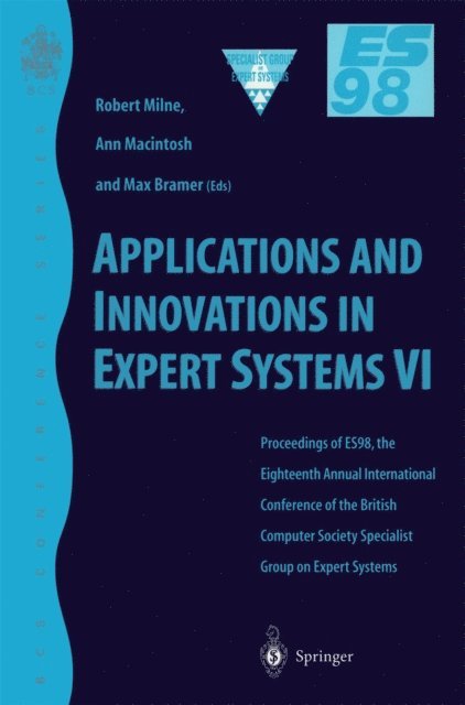 Ann Macintosh, Robert W. Milne - Applications and Innovations in Expert Systems VI, E-bok