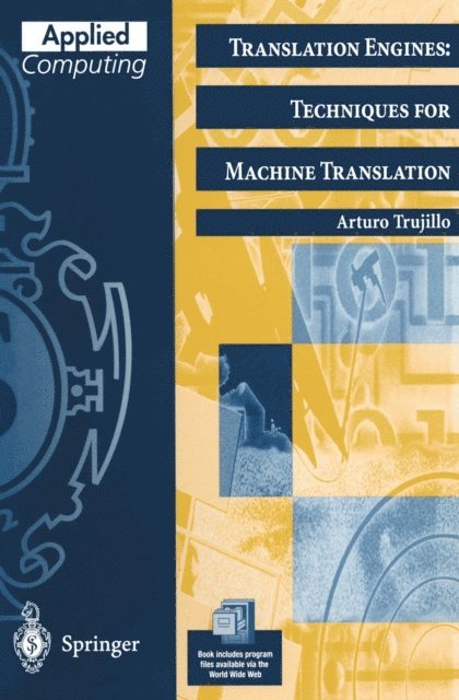 Arturo Trujillo - Translation Engines: Techniques for Machine Translation, E-bok