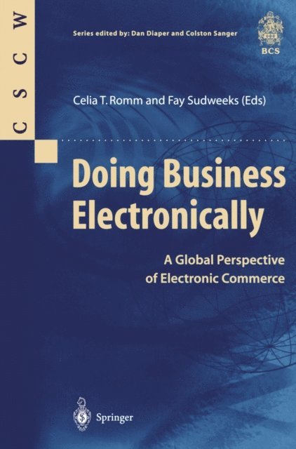 Fay Sudweeks, Celia T. Romm - Doing Business Electronically, E-bok
