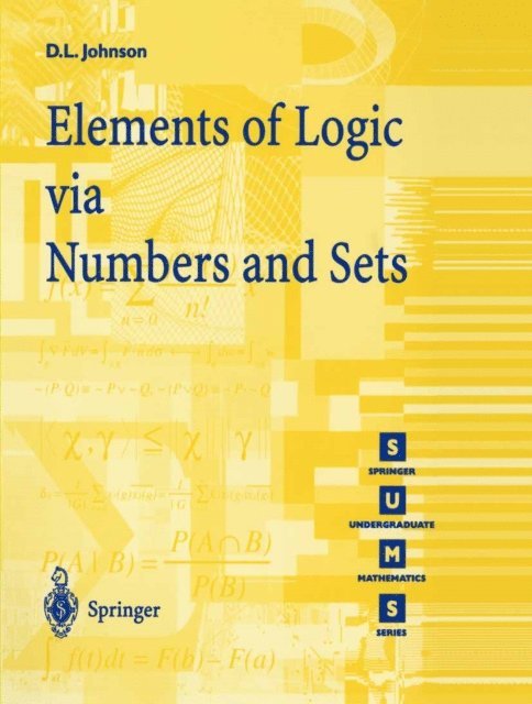 D.L. Johnson - Elements of Logic via Numbers and Sets, E-bok