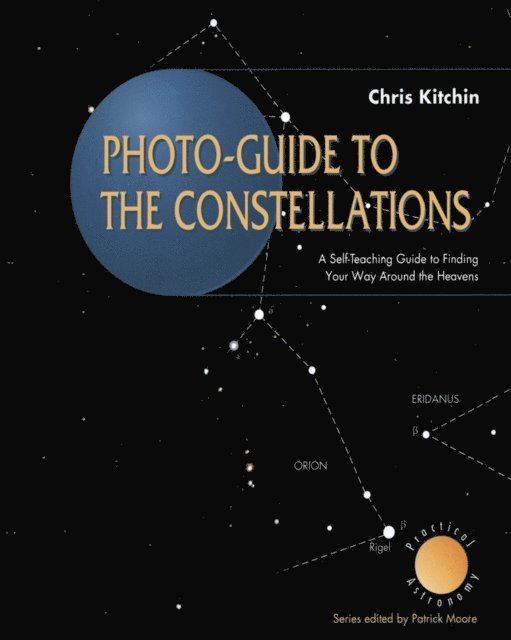 C. R. Kitchin - Photo-guide to the Constellations, E-bok