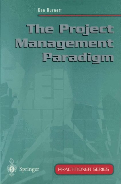 Ken Burnett - Project Management Paradigm, E-bok
