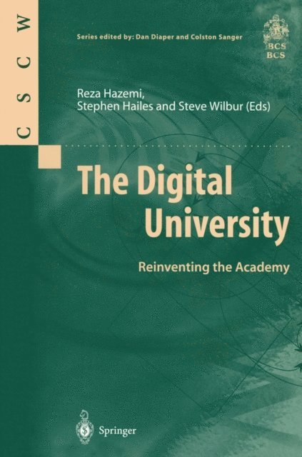 Steve Wilbur, Stephen Hailes, Reza Hazemi - Digital University, E-bok