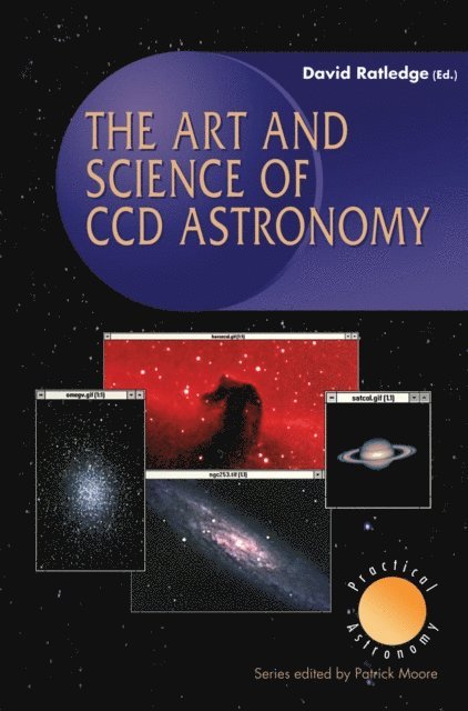 David Ratledge - Art and Science of CCD Astronomy, E-bok