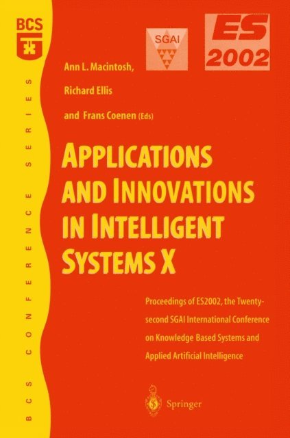 Frans Coenen, Richard Ellis, Ann Macintosh - Applications and Innovations in Intelligent Systems X, E-bok