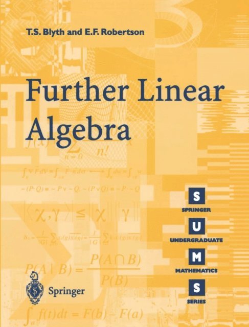 E F. Robertson, T.S. Blyth - Further Linear Algebra, E-bok