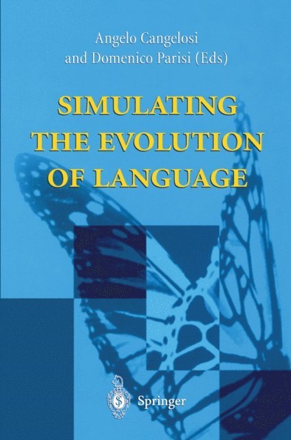 Domenico Parisi, Angelo Cangelosi - Simulating the Evolution of Language, E-bok