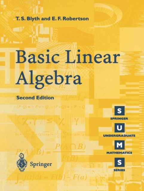 E.F. Robertson, T.S. Blyth - Basic Linear Algebra, E-bok