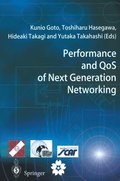 Performance and QoS of Next Generation Networking
