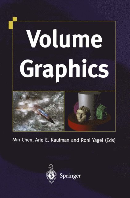 Roni Yagel, Arie E. Kaufman, Min Chen - Volume Graphics, E-bok