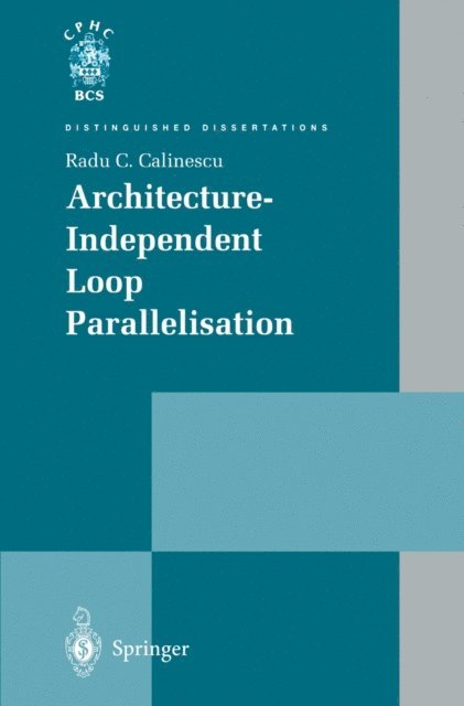 Radu C. Calinescu - Architecture-Independent Loop Parallelisation, E-bok