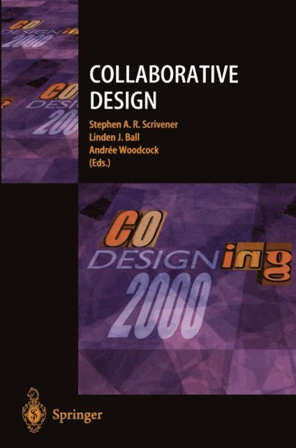 Andree Woodcock, Linden J. Ball, Stephen A.R. Scrivener - Collaborative Design, E-bok