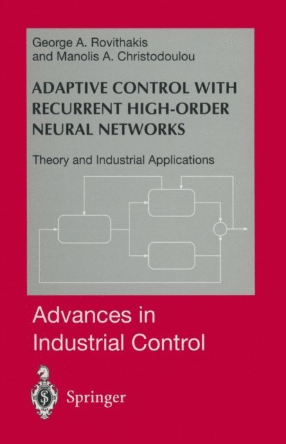 Manolis A. Christodoulou, George A. Rovithakis - Adaptive Control with Recurrent High-order Neural Networks, E-bok
