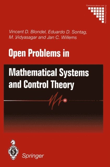 Jan C. Willems, Mathukumalli Vidyasagar, Eduardo D. Sontag, Vincent D. Blondel - Open Problems in Mathematical Systems and Control Theory, E-bok