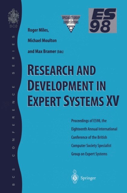 Michael Moulton, Roger Miles - Research and Development in Expert Systems XV, E-bok