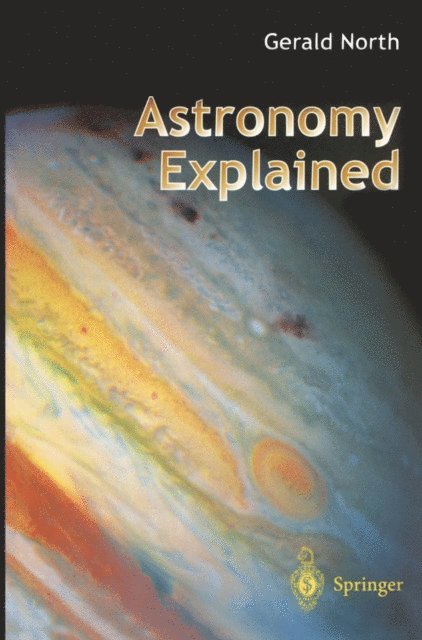 Gerald North - Astronomy Explained, E-bok